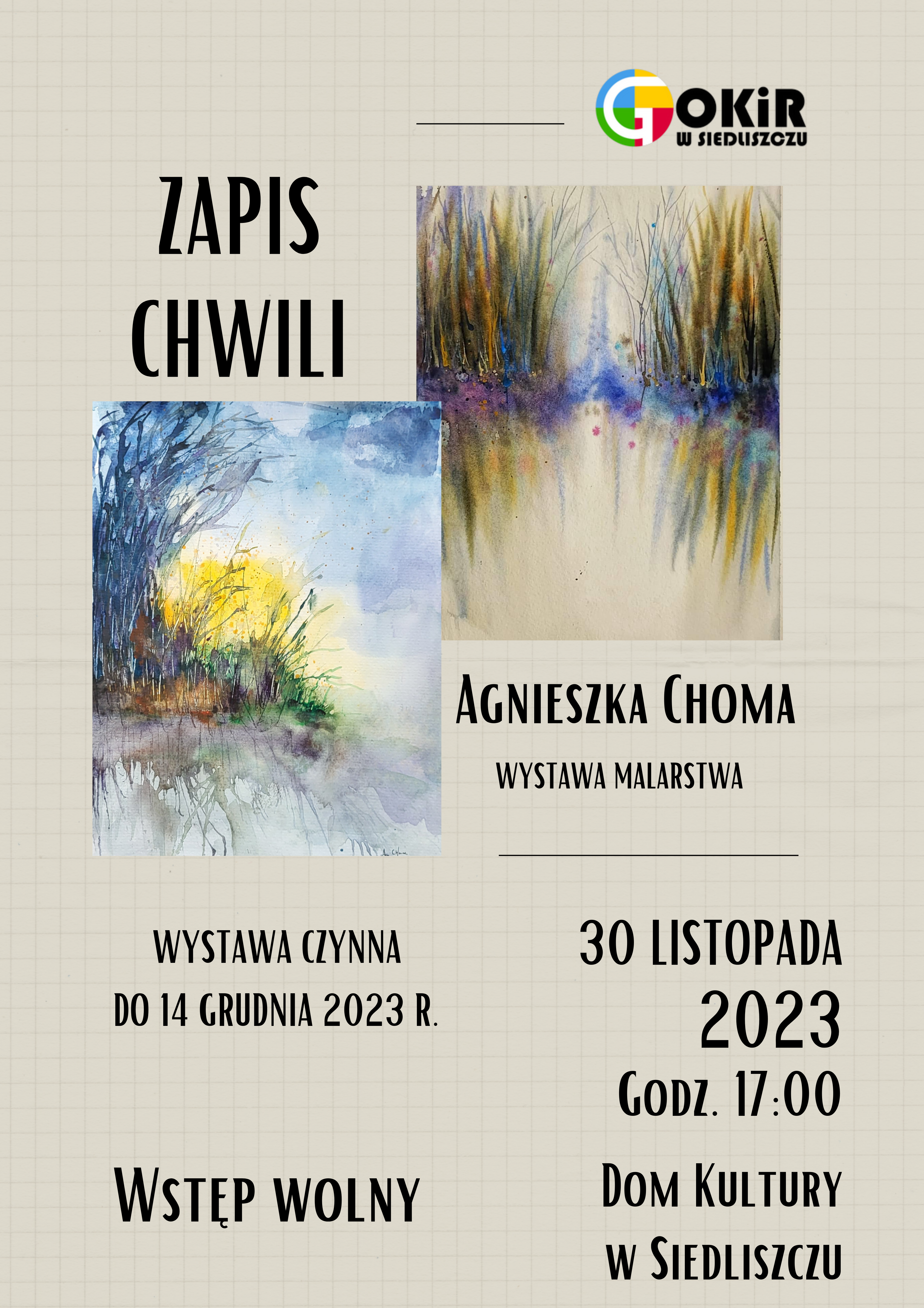„Zapis Chwili” wystawa malarstwa Agnieszki Chomy
